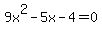 9x%5E2-5x-4=0