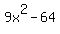 9x%5E2-64