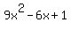 9x%5E2-6x%2B1