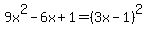 9x%5E2-6x%2B1=%283x-1%29%5E2