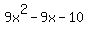 9x%5E2-9x-10