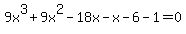 9x%5E3%2B9x%5E2-18x-x-6-1=0
