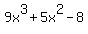 9x%5E3+%2B+5x%5E2+-+8