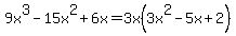 9x%5E3-15x%5E2%2B6x=3x%283x%5E2-5x%2B2%29