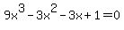 9x%5E3-3x%5E2-3x%2B1=0