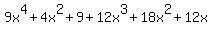 9x%5E4%2B4x%5E2%2B9%2B12x%5E3%2B18x%5E2%2B12x