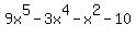 9x%5E5-3x%5E4-x%5E2-10