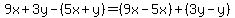 \"9x+%2B+3y+-+%285x+%2B+y%29=%289x-5x%29+%2B+%283y+-+y%29\"