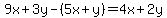 \"9x+%2B+3y+-+%285x+%2B+y%29=4x+%2B+2y\"