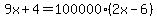 9x+%2B+4=+100000%282x+-+6%29+