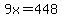 9x+=+448