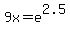 9x+=+e%5E2.5