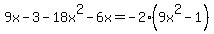 9x+-+3+-+18x%5E2+-+6x+=+-2%289x%5E2+-+1%29