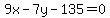 9x+-+7y+-+135+=+0