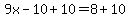 9x-10%2B10=8%2B10