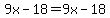 9x-18=9x-18