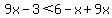 9x-3%3C6-x%2B9x