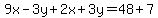 9x-3y%2B2x%2B3y=48%2B7