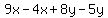 9x-4x%2B8y-5y