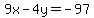 9x-4y=-97