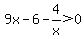 9x-6-4%2Fx%3E0