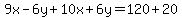 9x-6y%2B10x%2B6y=120%2B20