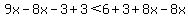 9x-8x-3%2B3%3C6%2B3%2B8x-8x