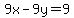 9x-9y=9