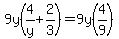 9y%284%2Fy%2B2%2F3%29=9y%284%2F9%29