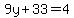 9y%2B33=4