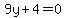 9y%2B4=0