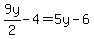 9y%2F2-4=5y-6