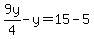 9y%2F4-y=15-5