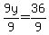 9y%2F9=36%2F9