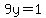 9y=1