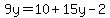 9y=10%2B15y-2