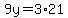 9y=3%2A21