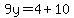 9y=4%2B10