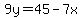 9y=45-7x+