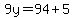 9y=94%2B5