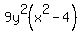 9y%5E2%28x%5E2+-+4%29