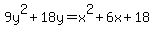 9y%5E2%2B18y=x%5E2%2B6x%2B18