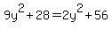 9y%5E2%2B28=2y%5E2%2B56