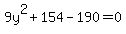 9y%5E2+%2B+154+-+190+=+0