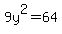 9y%5E2+=+64