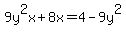 9y%5E2x%2B8x+=+4-9y%5E2