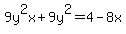 9y%5E2x%2B9y%5E2+=4+-8x