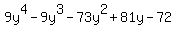 9y%5E4-9y%5E3-73y%5E2%2B81y-72