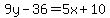 9y-36=5x%2B10