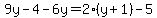 9y-4-6y=2%28y%2B1%29-5